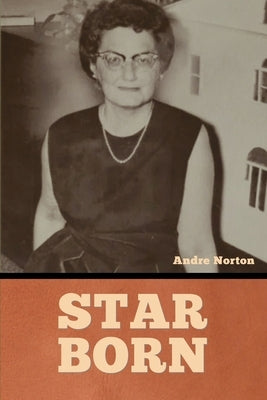 Star Born by Norton, Andre