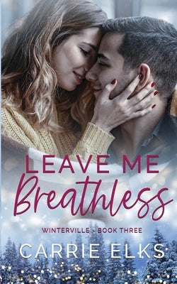 Leave Me Breathless by Elks, Carrie