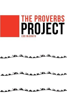 The Proverbs Project by McGrath, Edd