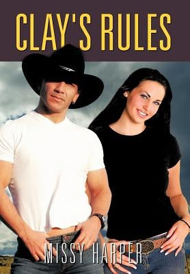 Clay's Rules by Harper, Missy