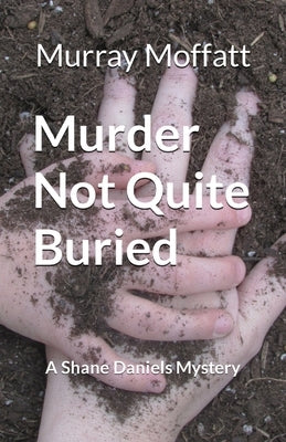 Murder Not Quite Buried by Moffatt, Murray
