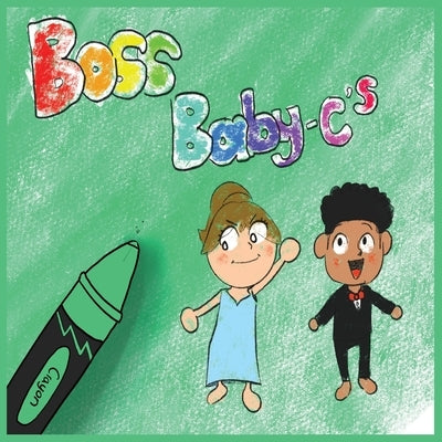 Boss Baby C's by Alves, Patrice