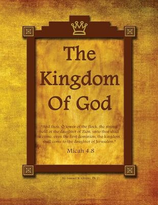 The Kingdom of God by Greene, Samuel N.