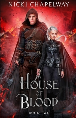 A House of Blood by Chapelway, Nicki