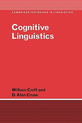 Cognitive Linguistics by Cruse, Alan