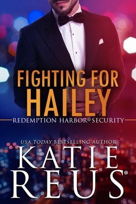 Fighting for Hailey by Reus, Katie