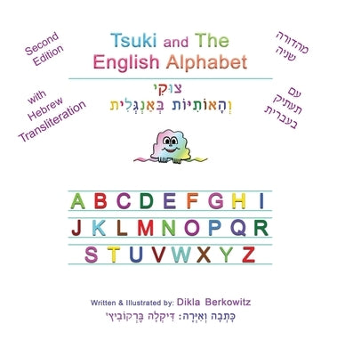 Tsuki and The English Alphabet: Second Edition by Berkowitz, Dikla