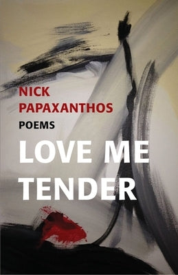 Love Me Tender by Papaxanthos, Nicholas