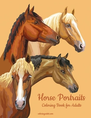 Horse Portraits Coloring Book for Adults by Snels, Nick