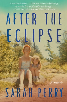 After the Eclipse by Perry, Sarah