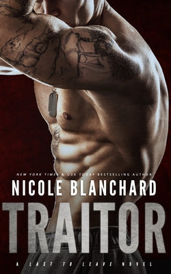 Traitor: A Last to Leave Novel by Blanchard, Nicole