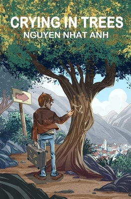 Crying in Trees by Anh, Nguyen Nhat