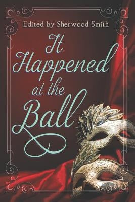 It Happened at the Ball by Forrest, Francesca