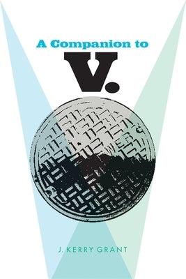 Companion to V. by Grant, J. Kerry
