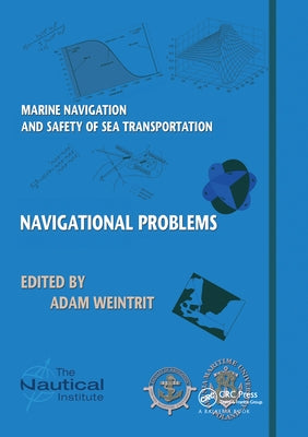 Marine Navigation and Safety of Sea Transportation: Navigational Problems by Weintrit, Adam