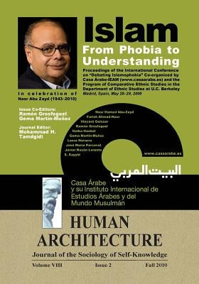 Islam: From Phobia to Understanding (Proceedings of the International Conference on 'Debating Islamophobia' Co-Organized by Casa Árabe-IEAM and the Pr by Tamdgidi, Mohammad H.