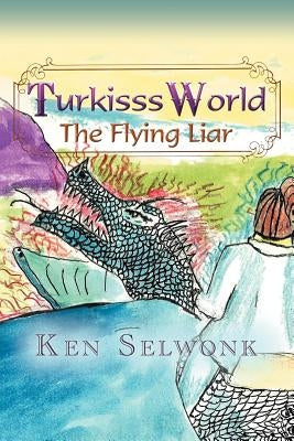 Turkisss World- The Flying Liar by Selwonk, Ken