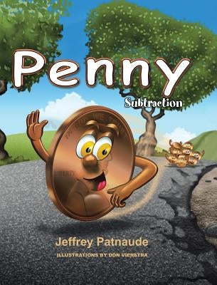 Penny: Subtraction by Patnaude, Jeffrey