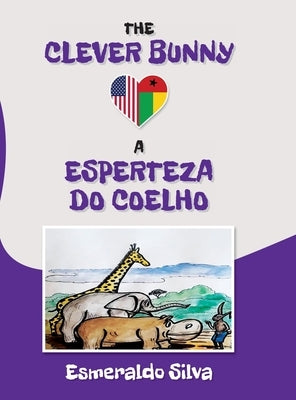 The Clever Bunny by Silva, Esmeraldo
