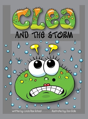 Clea and the Storm by Schaal, Linda R.