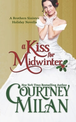 A Kiss for Midwinter by Milan, Courtney