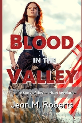 Blood In The Valley by Roberts, Jean M.