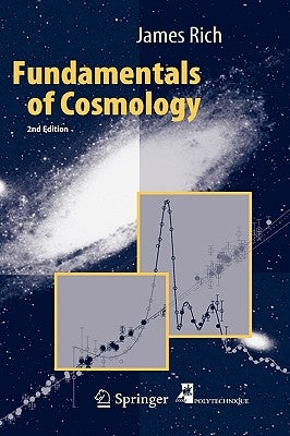 Fundamentals of Cosmology by Rich, James