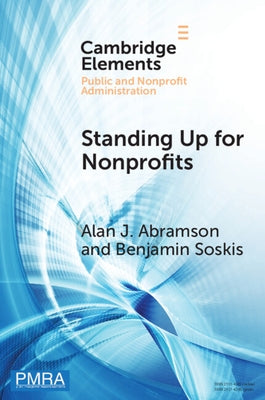 Standing Up for Nonprofits: Advocacy on Federal, Sector-Wide Issues by Abramson, Alan J.
