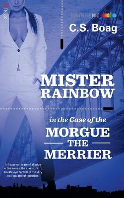 The Case of the Morgue the Merrier by Boag, C. S.