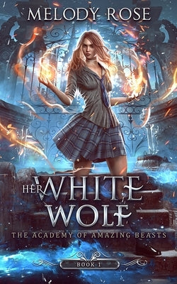Her White Wolf by Rose, Melody
