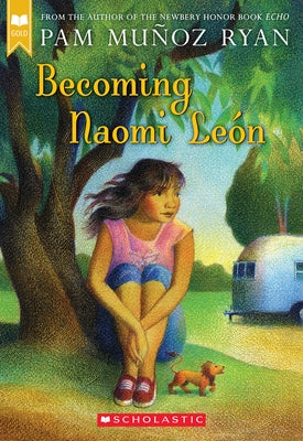 Becoming Naomi León (Scholastic Gold) by Ryan, Pam Muñoz