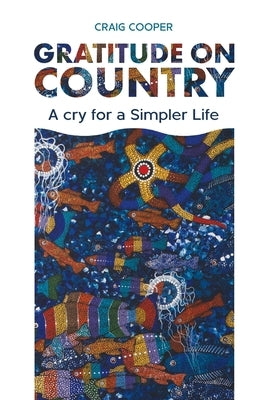 Gratitude on Country by Cooper, Craig