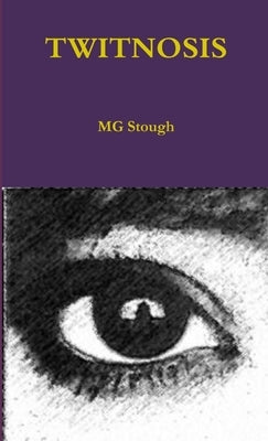 Twitnosis by Stough, Mg