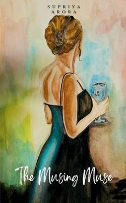 The Musing Muse by Arora, Supriya