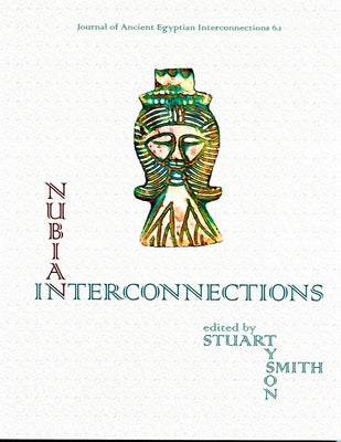 Nubian Interconnections by Smith, Stuart Tyson