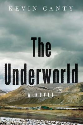 The Underworld by Canty, Kevin