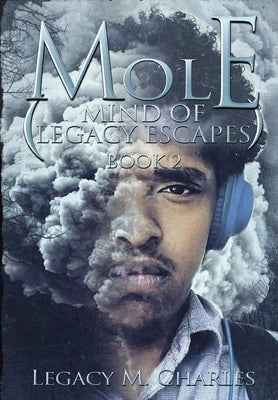 Mole (Mind of Legacy Escapes): Book 2 by Charles, Legacy M.