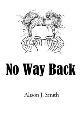 No Way Back by Smith, Alison J.