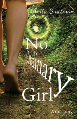 No Ordinary Girl by Swetman, Anita