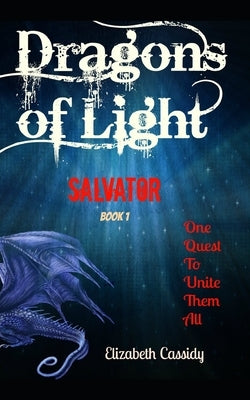 Salvator: Dragons of Light by Cassidy, Elizabeth