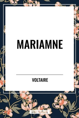 Mariamne by Voltaire