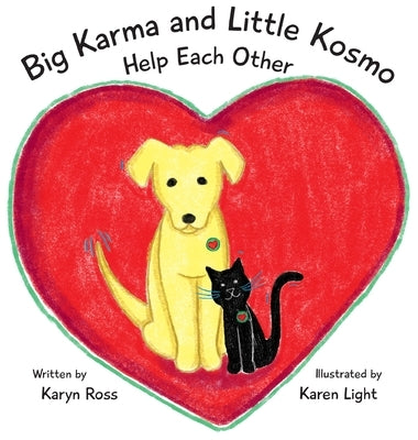 Big Karma and Little Kosmo Help Each Other by Ross, Karyn