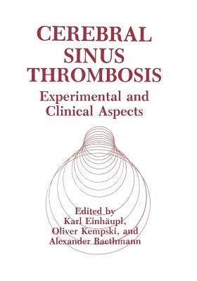 Cerebral Sinus Thrombosis: Experimental and Clinical Aspects by Baethmann, A.