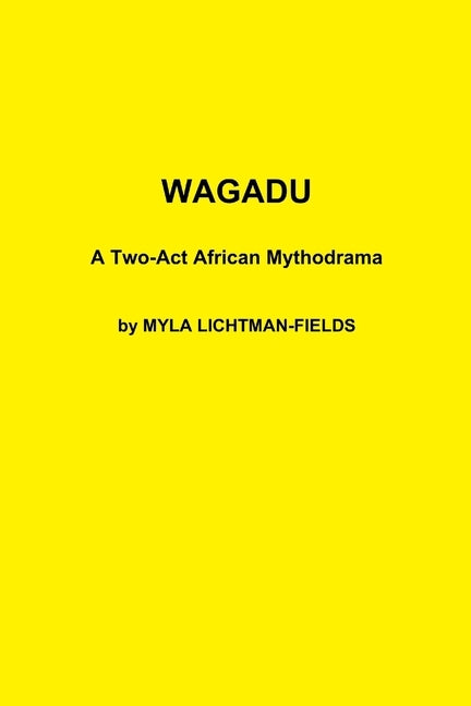 Wagadu by Lichtman-Fields, Myla