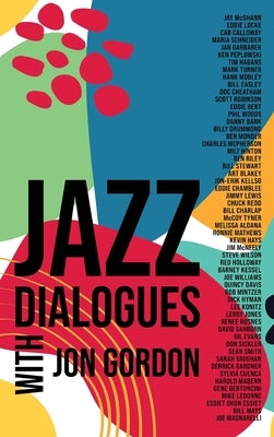 Jazz Dialogues by Gordon, Jon