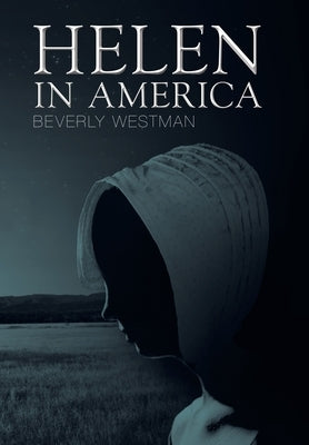 Helen in America by Westman, Beverly