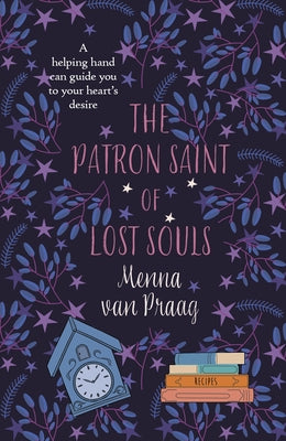 The Patron Saint of Lost Souls: The Bewitching Novel of Getting Your Heart's Desire by Van Praag, Menna
