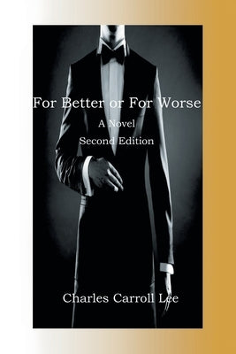 For Better or for Worse by Lee, Charles Carroll
