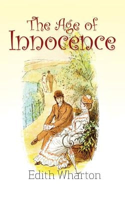 The Age of Innocence by Wharton, Edith