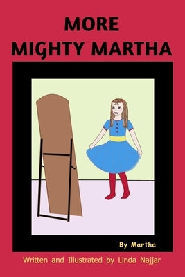 MORE Mighty Martha by Najjar, Linda
